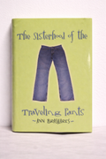 The Sisterhood of the Traveling Pants (Book 1)