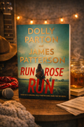 Run, Rose, Run by Dolly Parton & James Patterson | Used Thriller Novel | Like New